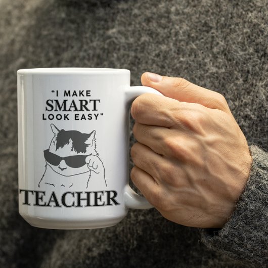 Customizable "I make smart look easy" Teachers Kaffeetasse