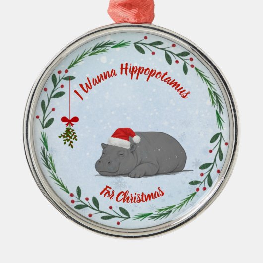 Customizable "I Wanna Hippopotamus For Christmas" Ornament Aus Metall (Vorne)