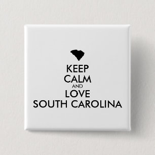 Customizable KEEP CALM and LOVE SOUTH CAROLINA Button