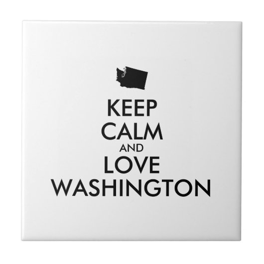 Customizable KEEP CALM and LOVE WASHINGTON Fliese (Vorderseite)