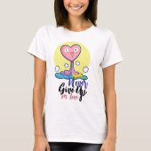 Customizable Never Give Up on Love T-Shirt (Vorderseite)
