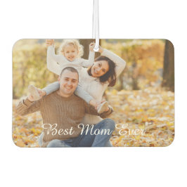 Customizable Photo & Text 'Best Mom Ever' Keepsake Autolufterfrischer