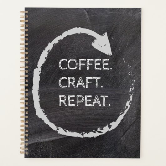 Customizable Phrase Coffee. Craft. Repeat. Planer (Vorderseite)