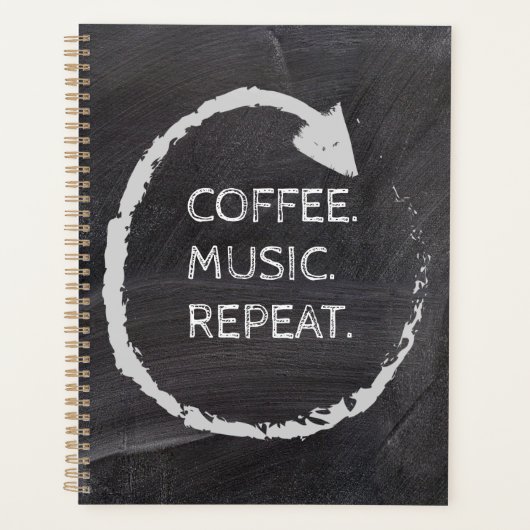 Customizable Phrase Coffee. Music. Repeat. Planer (Vorderseite)