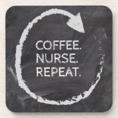 Customizable Phrase Coffee Nurse Repeat Getränkeuntersetzer (Vorderseite)