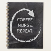 Customizable Phrase Coffee Nurse Repeat Planer (Vorderseite)