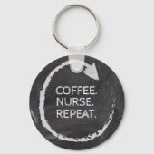 Customizable Phrase Coffee Nurse Repeat Schlüsselanhänger (Vorderseite)