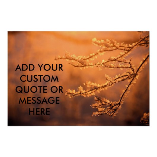 Customizable Quote Frost Flakes Morning Sunrise Poster (Vorderseite)