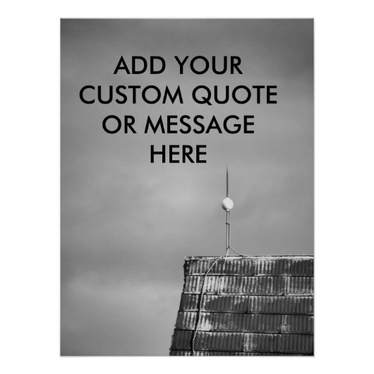 Customizable Quote Ready for the Storm Barn Roof Poster (Vorderseite)