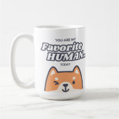 Customizable You are my Favorite Human Kaffeetasse (Links)