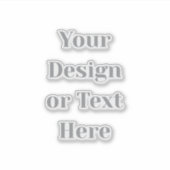 Customizable Your Design or Text Here Personalized Aufkleber (Vorderseite)