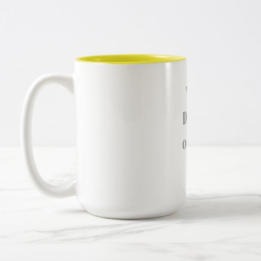 Customizable Your Design or Text Here Personalized Zweifarbige Tasse (Links)