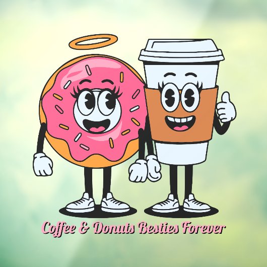 Customize Coffee And Donuts Besties Forever Promo Fensteraufkleber (Blatt 3)