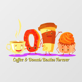 Customize Coffee And Donuts Besties Forever Promo Fensteraufkleber
