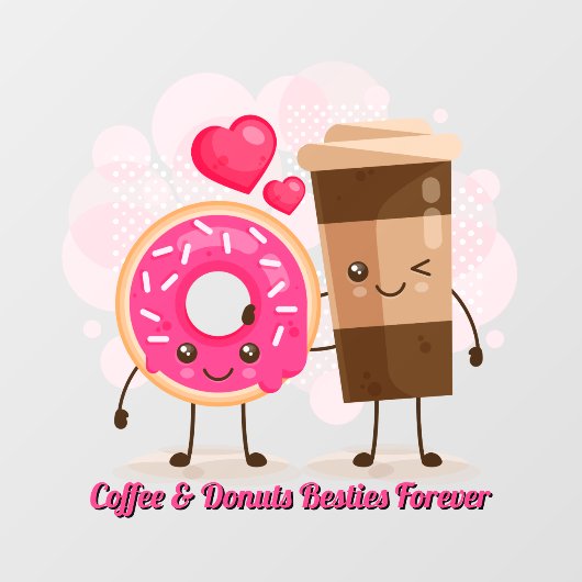 Customize Coffee And Donuts Besties Forever Promo Fensteraufkleber (Blatt)
