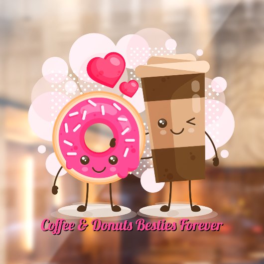Customize Coffee And Donuts Besties Forever Promo Fensteraufkleber (Blatt 2)