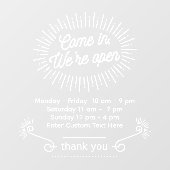 Customize Come In We're Open Business Hours Shop Fensteraufkleber (Blatt)