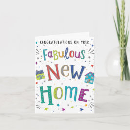 Customize New Home Card - Fabulous New Home Karte