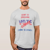 Customize w/ Your Favorite Candidate T-Shirt (Vorderseite)