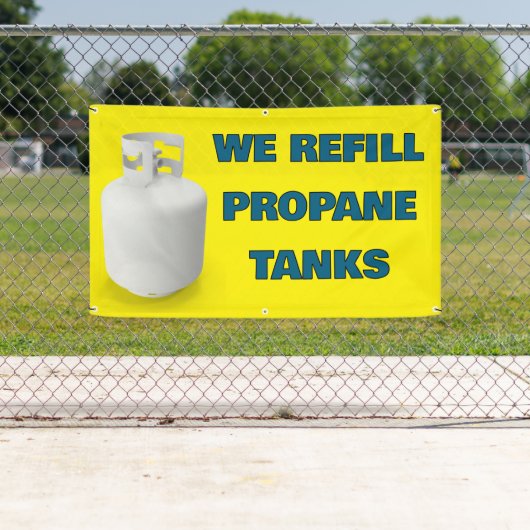 Customize We Refill Propane Tanks Here Banner (Insitu)