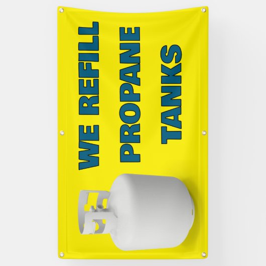 Customize We Refill Propane Tanks Here Banner (Vertikal)