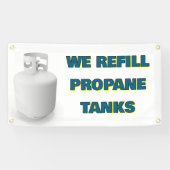 Customize We Refill Propane Tanks Here Banner (Horizontal)