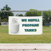 Customize We Refill Propane Tanks Here Banner (Insitu)