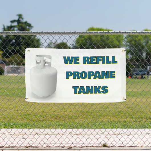 Customize We Refill Propane Tanks Here Banner (Insitu)
