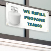 Customize We Refill Propane Tanks Here Banner (Äußeres Gebäude)