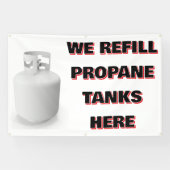 Customize We Refill Propane Tanks Here Banner (Horizontal)