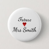 Customized Fun Script Future Mrs. Bride Button (Vorderseite)