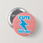 Cut, aber Psycho, Streifen Button (Vorne & Hinten)