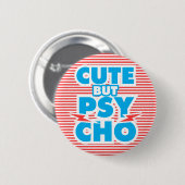 Cut but Psycho, Spiel mit Streifen Sammlung, Button (Vorne & Hinten)