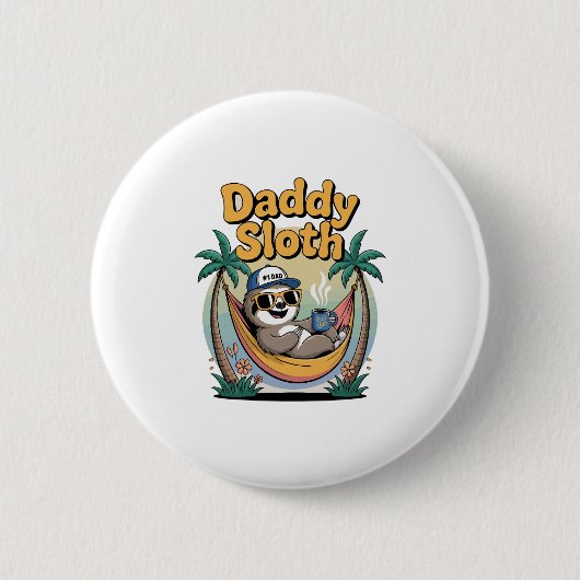 Cut Daddy Sloth Father Button (Vorderseite)