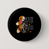Cut My Life Into Eces Gingerbread Christmas Button (Vorderseite)