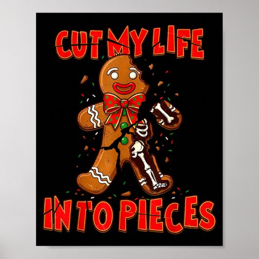 Cut My Life Into Eces Gingerbread Christmas Elder  Poster (Vorne)