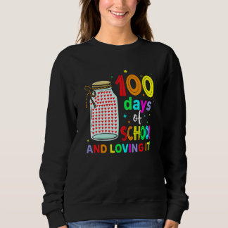 Cute 100 Days Of School And Loving It Teacher Stud Sweatshirt