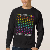 Cute 100 Days Of School And Still Loving It Hearts Sweatshirt (Vorderseite)