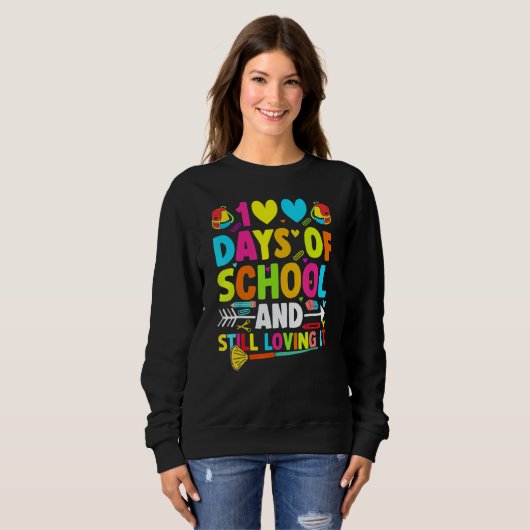 Cute 100 Days Of School And Still Loving It Hearts Sweatshirt (Vorne ganz)