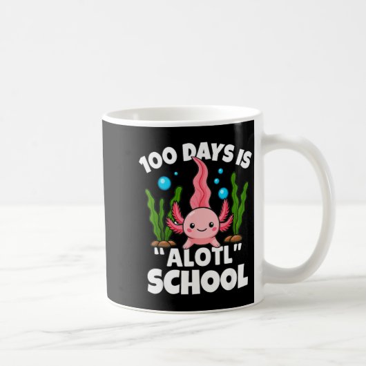 Cute 100 Days Of School Axolotl Alotl Pun Girls Bo Kaffeetasse (Rechts)