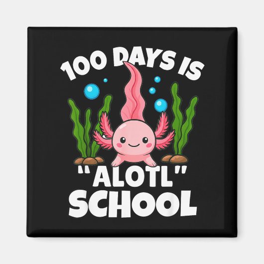Cute 100 Days Of School Axolotl Alotl Pun Girls Bo Magnet (Vorne)