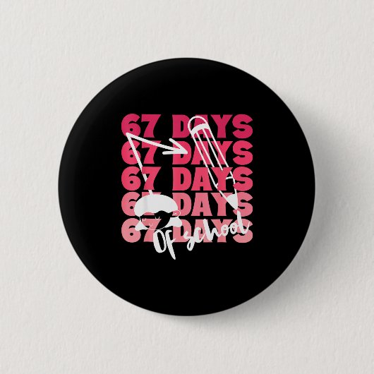 Cute 67 Days Of School Girls Milestone Students Fu Button (Vorderseite)