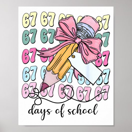 Cute 67 Days Smarter 67 Days Of School Coquette Bo Poster (Vorne)