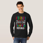 Cute 6th Grade Where The Adventure Begins Back To  T-Shirt (Vorne ganz)