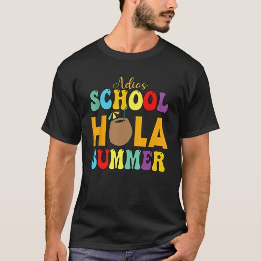 Cute Adios School Hola Summer lovley Groovy Design T-Shirt (Vorderseite)