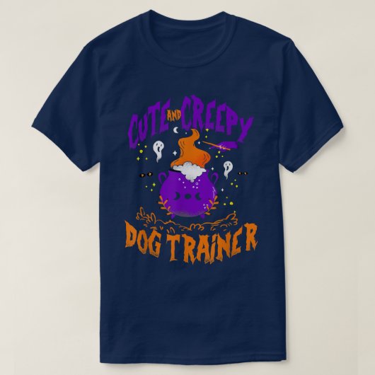 Cute and Creepy Dog Trainer - Funny Dog Trainer Ha T-Shirt (Design vorne)