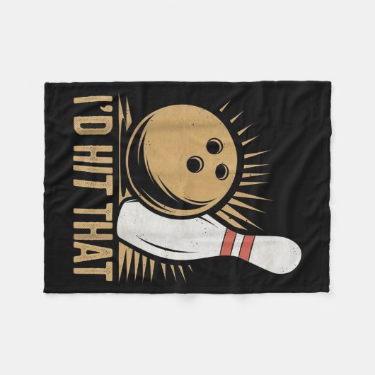 Cute And Funny Bowling Gift _ Id Hit That Quote Me Fleecedecke (Vorderseite (Horizontal))