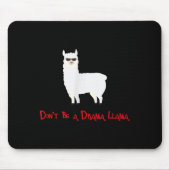 Cute And Funny Don't Be A Drama Llama Mousepad (Vorne)