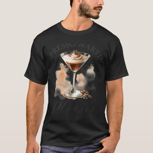 Cute And Funny Espresso Martini  T-Shirt (Vorderseite)