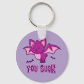 Cute and Funny Halloween Vampire Bats You Suck Schlüsselanhänger (Rückseite)